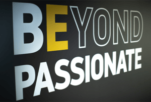 Beyond Passionate